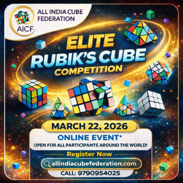 Get ready for the Elite Rubik’s Cube Competition 2026 🧩🔥 Organized by All India Cube Federation (AICF), this online event invites cubers from around the world to showcase their speed and skills.