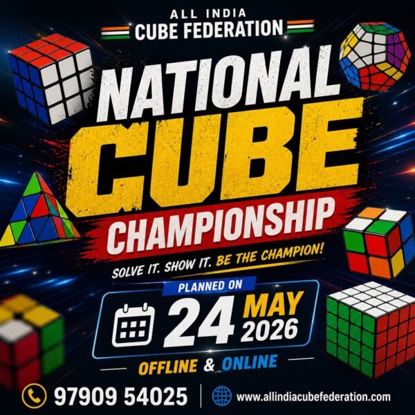 NATIONAL CUBE CHAMPIONSHIP 2026 🚨 Think fast. Solve faster. 🧠⚡ 🗓️ May 24, 2026 🌐 Offline & Online Event 🏆 Show your skills. Beat the best. Become the champion! 📲 Enroll Now: www.allindiacubefederation.com 📞 9790954025 #RubiksCube #CubeCompetition #SpeedCubing #IndiaCubing #Cubers #CompetitionTime #BrainGame #CubingLife